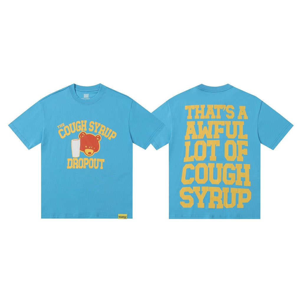 THAT'S A AWFUL LOT OF COUGH SYRUP Front & Back Graphic T-Shirt